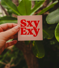 SXY EXY PINK STICKER